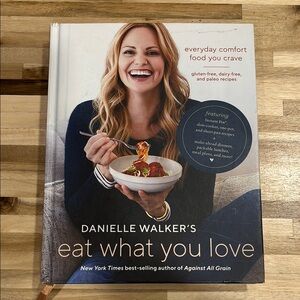 Eat What You Love Cookbook
